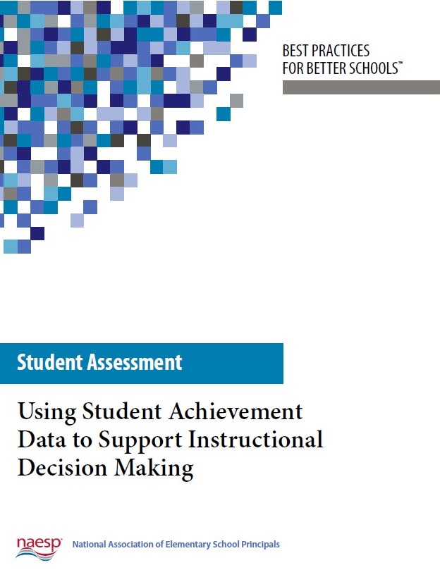 Student Assessment: Using Student Achievement Data to Support Instructional Decision Making