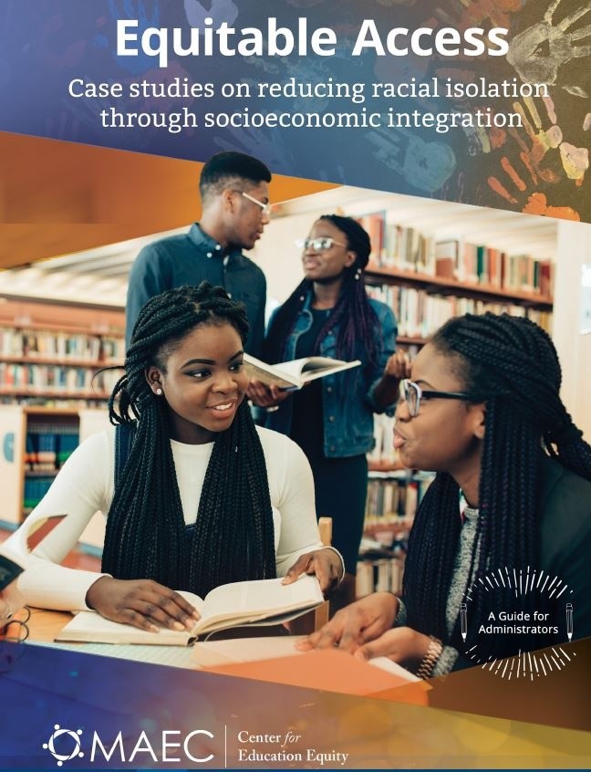 Equitable Access: Case studies on reducing racial isolation through socioeconomic integration